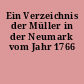 Ein Verzeichnis der Müller in der Neumark vom Jahr 1766