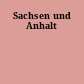Sachsen und Anhalt