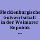 Mecklenburgische Gutswirtschaft in der Weimarer Republik : das Tagebuch des Rittergutes Beckendorf (1922/23)