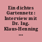 Ein dichtes Gartennetz : Interview mit Dr. Ing. Klaus-Henning von Krosigk