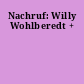 Nachruf: Willy Wohlberedt +