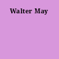 Walter May