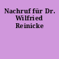 Nachruf für Dr. Wilfried Reinicke