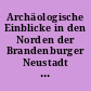 Archäologische Einblicke in den Norden der Brandenburger Neustadt (Linden-, Sieber- und Petersilienstraße)