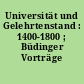 Universität und Gelehrtenstand : 1400-1800 ; Büdinger Vorträge 1966