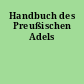 Handbuch des Preußischen Adels