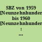 SBZ von 1959 [Neunzehnhundertneunundfünfzig] bis 1960 [Neunzehnhundertsechzig] : die Sowjetische Besatzungszone Deutschlands in den Jahren 1959-1960 ; III. Erg.-Bd. zu "SBZ von 1945 bis 1954"
