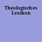 Theologisches Lexikon