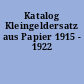 Katalog Kleingeldersatz aus Papier 1915 - 1922
