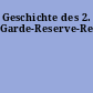 Geschichte des 2. Garde-Reserve-Regiments