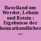 Havelland um Werder, Lehnin und Ketzin : Ergebnisse der heimatkundlichen Bestandsaufnahme in den Gebieten Groß Kreutz, Ketzin, Lehnin und Werder