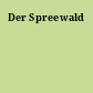 Der Spreewald