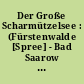 Der Große Scharmützelsee : (Fürstenwalde [Spree] - Bad Saarow - Storkow - Beeskow)
