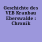 Geschichte des VEB Kranbau Eberswalde : Chronik