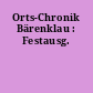 Orts-Chronik Bärenklau : Festausg.