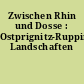 Zwischen Rhin und Dosse : Ostprignitz-Ruppiner Landschaften
