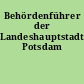 Behördenführer der Landeshauptstadt Potsdam