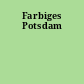 Farbiges Potsdam
