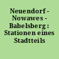Neuendorf - Nowawes - Babelsberg : Stationen eines Stadtteils