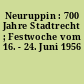 Neuruppin : 700 Jahre Stadtrecht ; Festwoche vom 16. - 24. Juni 1956