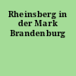Rheinsberg in der Mark Brandenburg