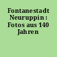 Fontanestadt Neuruppin : Fotos aus 140 Jahren