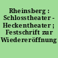 Rheinsberg : Schlosstheater - Heckentheater ; Festschrift zur Wiedereröffnung