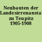 Neubauten der Landesirrenanstalt zu Teupitz 1905-1908