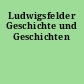 Ludwigsfelder Geschichte und Geschichten