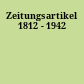 Zeitungsartikel 1812 - 1942