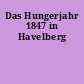 Das Hungerjahr 1847 in Havelberg