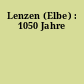 Lenzen (Elbe) : 1050 Jahre