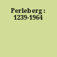 Perleberg : 1239-1964