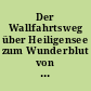Der Wallfahrtsweg über Heiligensee zum Wunderblut von Wilsnack um 1400 : [Ausstellung im Heimatmuseum Reinickendorf Berlin 28, Alt-Hermsdorf 35 vom 6. 10. 89 - 15. 9. 90] ; Ausstellungs-Katalog