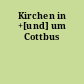 Kirchen in +[und] um Cottbus
