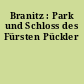 Branitz : Park und Schloss des Fürsten Pückler