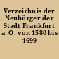 Verzeichnis der Neubürger der Stadt Frankfurt a. O. von 1580 bis 1699