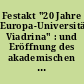 Festakt "20 Jahre Europa-Universität Viadrina" : und Eröffnung des akademischen Jahres 2011/2012 am 17. Oktober 2011