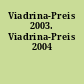 Viadrina-Preis 2003. Viadrina-Preis 2004