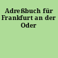 Adreßbuch für Frankfurt an der Oder