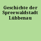 Geschichte der Spreewaldstadt Lübbenau