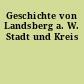 Geschichte von Landsberg a. W. Stadt und Kreis