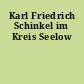 Karl Friedrich Schinkel im Kreis Seelow
