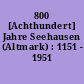 800 [Achthundert] Jahre Seehausen (Altmark) : 1151 - 1951
