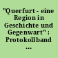 "Querfurt - eine Region in Geschichte und Gegenwart" : Protokollband des Wissenschaftlichen Kolloquiums "Querfurt - eine Region in Geschichte und Gegenwart" am 16. April 1994 auf der Burg Querfurt