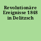 Revolutionäre Ereignisse 1848 in Delitzsch