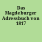 Das Magdeburger Adressbuch von 1817