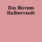 Das Bistum Halberstadt