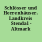 Schlösser und Herrenhäuser. Landkreis Stendal - Altmark