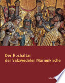 Der Hochaltar der Salzwedeler Marienkirche